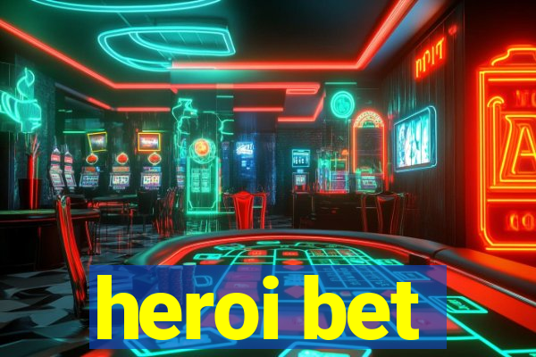 heroi bet